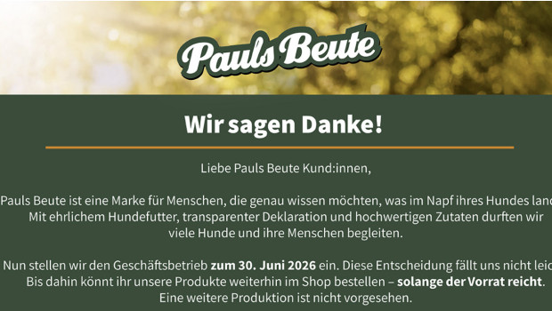 Pauls Beute wird geordnet vom Markt genommen, die Bestände bis Ende Juni abverkauft.