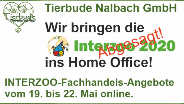 Exakt zur ursprünglich geplanten Laufzeit der Interzoo bietet Tierbude Nalbach die Ersatzaktion an. Exakt zur ursprünglich geplanten Laufzeit der Interzoo bietet Tierbude Nalbach die Ersatzaktion an.
